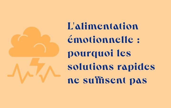 alimentation emotionnelle solution rapide